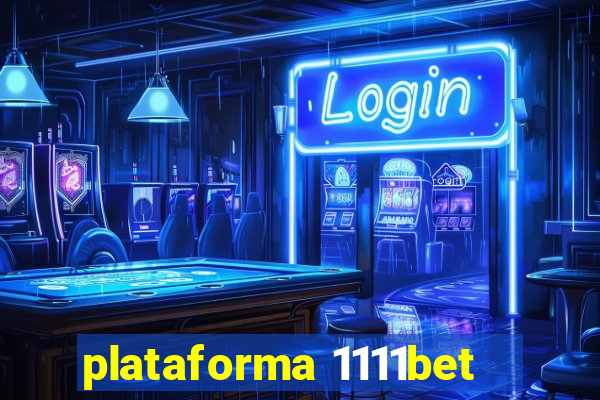 plataforma 1111bet